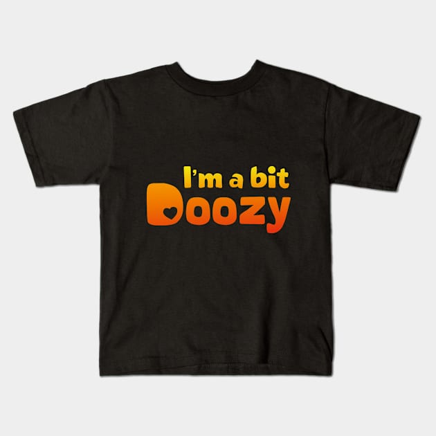 I'm a bit Doozy funny words Kids T-Shirt by colouredwolfe11